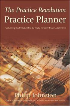 Paperback The Practice Revolution Practice Planner: Everything students need to be ready for every lesson, every time. Book