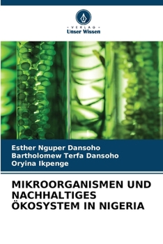 Paperback Mikroorganismen Und Nachhaltiges Ökosystem in Nigeria [German] Book