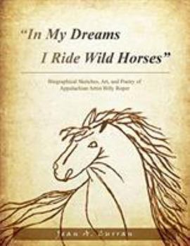 Paperback In My Dreams I Ride Wild Horses Book