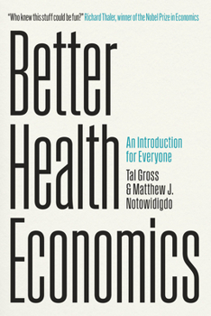 Paperback Better Health Economics: An Introduction for Everyone Book
