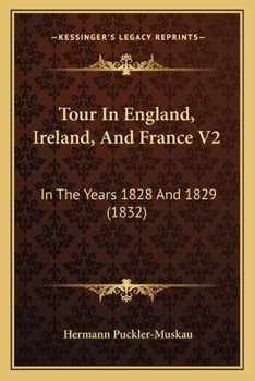 Paperback Tour in England, Ireland, and France V2: In the Years 1828 and 1829 (1832) Book