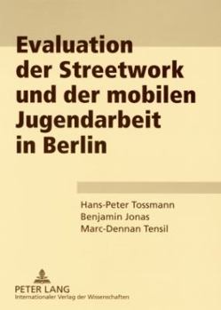 Paperback Evaluation der Streetwork und der mobilen Jugendarbeit in Berlin [German] Book