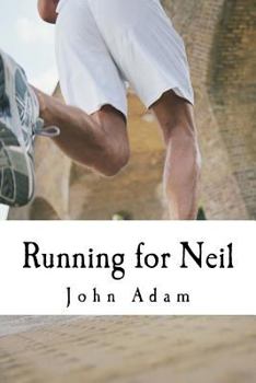 Paperback Running for Neil: My Journey to complete the London Marathon. Book