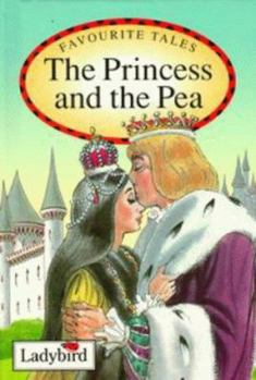 The Princess and the Pea (Favourite Tales) - Book  of the Ladybird: Favourite Tales