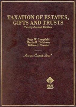 Hardcover Taxation of Estates, Gifts and Trusts (American Casebook Series and Other Coursebooks) Book