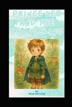 Paperback Prince Leo and the Changeling Book