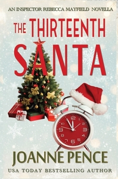 The Thirteenth Santa - A Novella: An Inspector Rebecca Mayfield Mystery