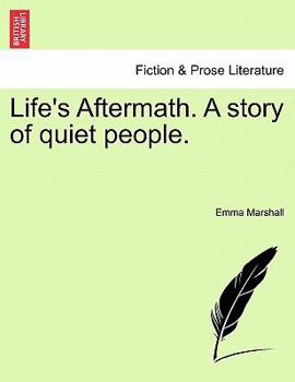 Paperback Life's Aftermath. a Story of Quiet People. Book