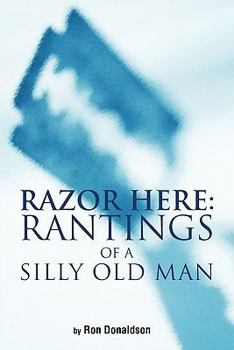Paperback Razor Here: Rantings of a Silly Old Man Book
