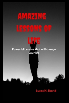 Paperback Amazing lessons of life: Powerful Lessons that will change your life Book