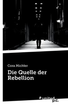 Paperback Die Quelle der Rebellion [German] Book