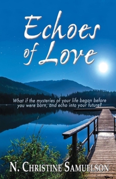 Paperback Echoes of Love: Volume 1 Book