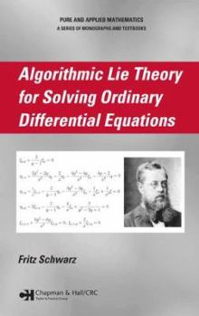 Hardcover Algorithmic Lie Theory for Solving Ordinary Differential Equations Book