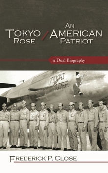 Tokyo Rose an American Patriotpb - Book  of the Security and Professional Intelligence Education Series