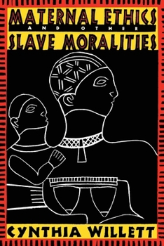 Paperback Maternal Ethics and Other Slave Moralities Book