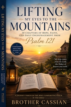 Paperback Lifting My Eyes To The Mountains: Psalm 121 Book