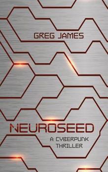 Paperback Neuroseed: A Cyberpunk Thriller Book