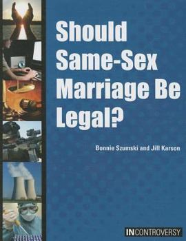 Library Binding Should Same-Sex Marriage Be Legal? Book