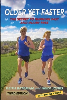 Paperback Older Yet Faster: The secret to running fast and injury free Book