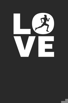 Paperback Love: Running - I love To Run - Runners & Joggers Notebook 6 x 9 (A5) Lined Ruled Journal Gift (108 Pages) Book