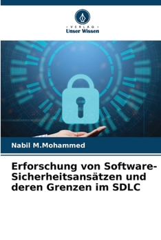 Paperback Erforschung von Software-Sicherheitsansätzen und deren Grenzen im SDLC [German] Book
