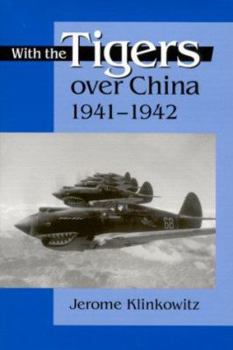 Hardcover With the Tigers Over China,1941-42 Book