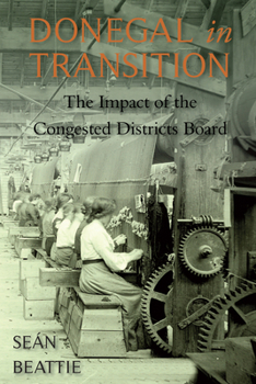 Paperback Donegal in Transition: The Impact of the Congested Districts Board Book