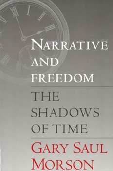 Paperback Narrative and Freedom: The Shadows of Time Book