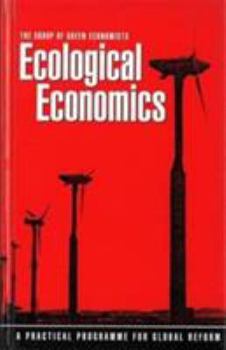 Paperback Ecological Economics: A Practical Programme for Global Reform Book