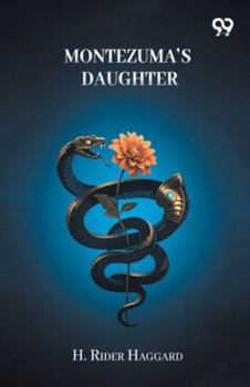 Paperback Montezuma's Daughter Book
