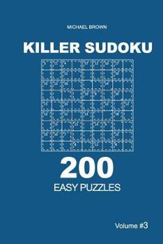 Paperback Killer Sudoku - 200 Easy Puzzles 9x9 (Volume 3) Book