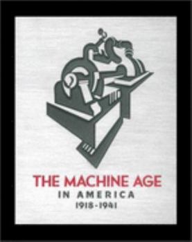 Hardcover The Machine Age in America: 1918-1941 Book