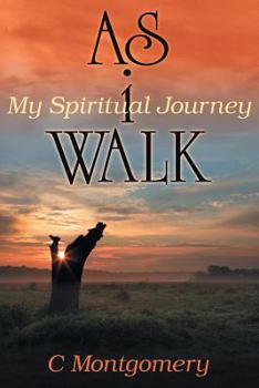 Paperback As I Walk: My Spiritual Journey Book