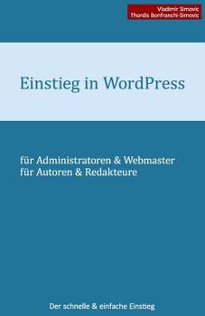 Paperback Einstieg in WordPress 4.2: Der schnelle & einfache Einstieg [German] Book