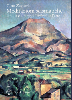 Paperback Meditazioni Scismatiche: Il Nulla E Il Tempo, l'Infinito E l'Arte [Italian] Book