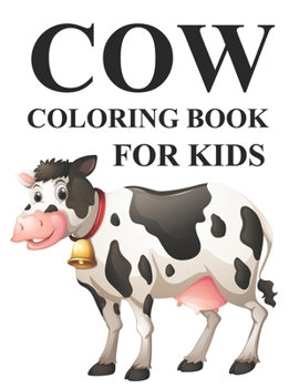 Paperback Cow Coloring Book For Kids: Cow Coloring Book