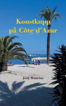 Paperback Konstkupp på Côte d´Azur [Swedish] Book