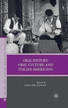 Hardcover Oral History, Oral Culture, and Italian Americans Book