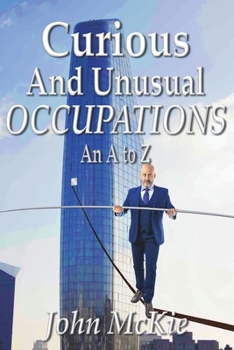 Paperback Curious and Unusual Occupations: An A to Z Book
