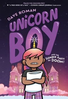 Hardcover Unicorn Boy and the Slumber Party of Doom! Book