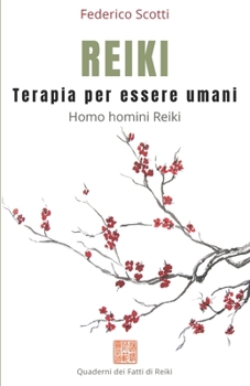 Paperback Reiki. Terapia per essere umani: Homo homini Reiki [Italian] Book