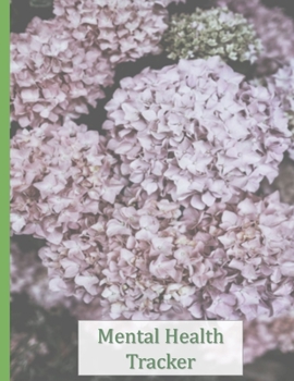 Paperback Mental Health Tracker: A Daily Mood, Fitness, & Health Journal Book