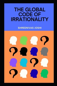Paperback The Global Code of Irrationality Book