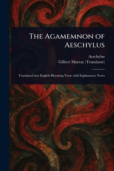 Paperback The Agamemnon of Aeschylus Book