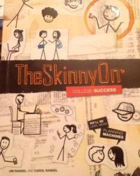 Paperback The Skinny On College Success: College & Careers Book