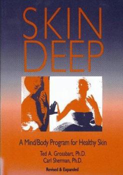 Paperback Skin Deep: A Mind/Body Program for Healthy Skin Book