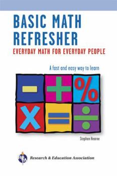 Paperback Basic Math Refresher, 2nd Ed.: Everyday Math for Everyday People Book