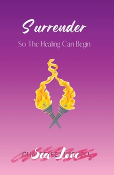 Paperback Surrender So The Healing Can Begin Book