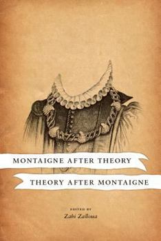 Paperback Montaigne After Theory, Theory After Montaigne Book