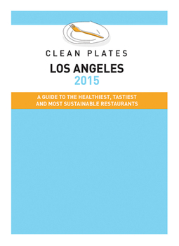 Paperback Clean Plates Los Angeles: A Guide to the Healthiest, Tastiest and Most Sustainable Restaurants for Vegetarians and Carnivores Book